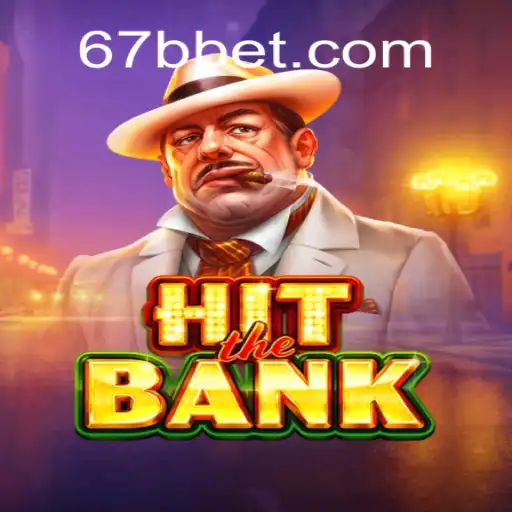 Descubra o empolgante mundo de HitTheBank com 67BB.com