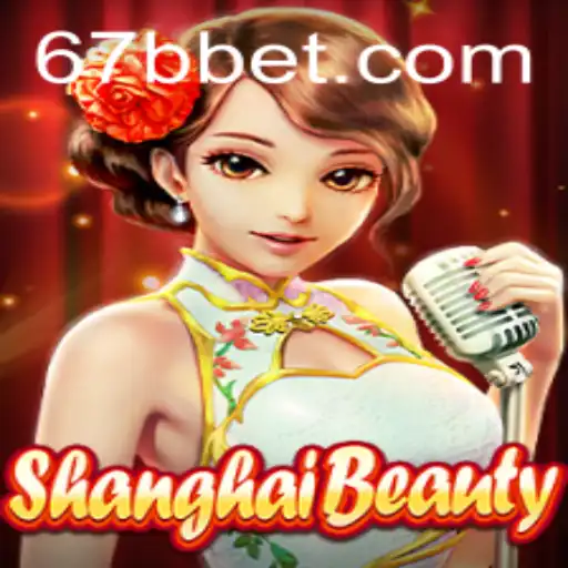 ShanghaiBeauty: Explorando o Fascinante Mundo do Jogo Com 67BB.com