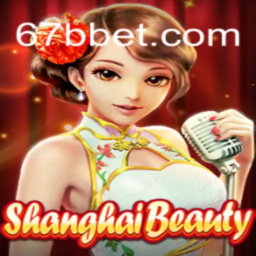ShanghaiBeauty: Explorando o Fascinante Mundo do Jogo Com 67BB.com